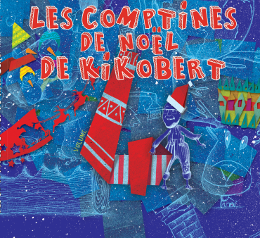 La pochette d'album " Les comptines de Noël de Kikobert 4 "