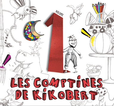 La pochette d'album " Les comptines de Kikobert 1 "