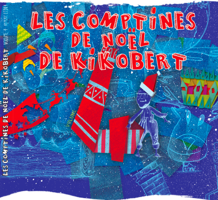 La pochette d'album " Les comptines de Noël de Kikobert 4 "